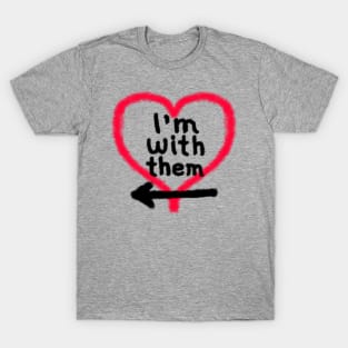 I'm With Them (left arrow) T-Shirt